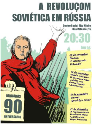 Jornadas do 90 aniversário da Revolução Soviética no Alto Minho