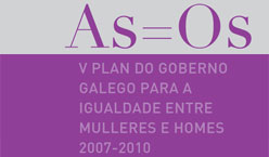 As axudas ás pemas enmárcanse no V Plan Galego de igualdade entre mulleres e homes 2007-2010