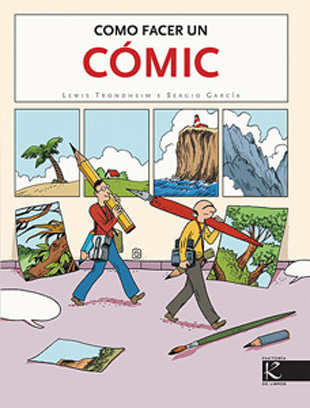 "Como facer un cómic" de Lewis Trondheim e Sergio García