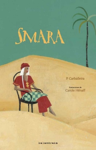 'Smara', de Paula Carballeira, editado en Kalandraka