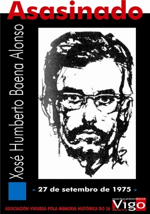 Cartaz de denuncia do asasinato de Baena, realizado polo grupo Memoria do 36 / http://vigomemoriado36.blogspot.com/