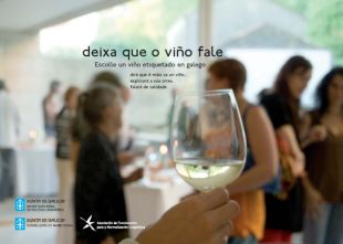 A anterior Consellaría de Medio Rural lanzara unha campaña para o consumo de viños etiquetados en galego